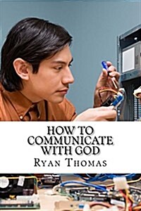 How to Communicate with God (Paperback)