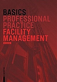 Basics Facility Management (Paperback)