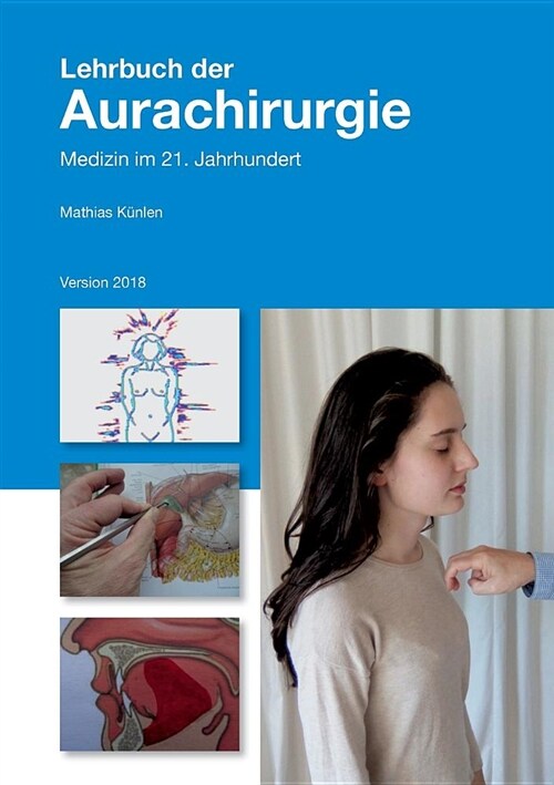 Lehrbuch der Aurachirurgie: Medizin im 21. Jahrhundert (Paperback)