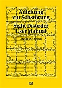 Andreas Straub: Slight Disorder User Manual (Hardcover)