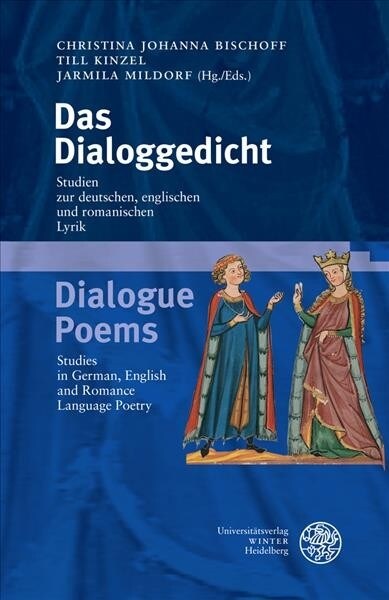 Das Dialoggedicht / Dialogue Poems: Studien Zur Deutschen, Englischen Und Romanischen Lyrik/Studies in German, English and Romance Language Poetry (Hardcover)