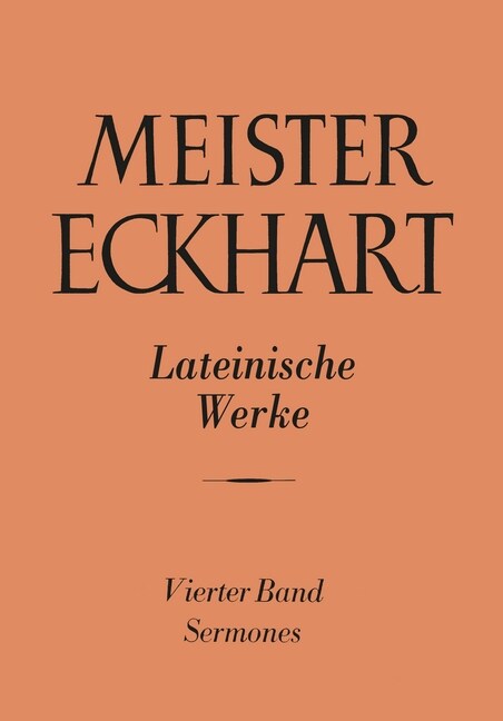 Meister Eckhart. Lateinische Werke Band 4:: Sermones (Hardcover)