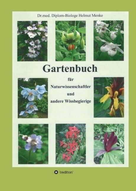 Gartenbuch F? Naturwissenschaftler Und Andere Wissbegierige (Hardcover)