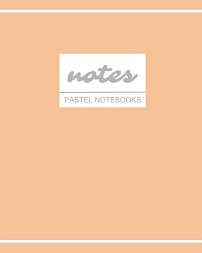 Notes Pastel Notebooks: Mellow Orange, Cute / Journal / Diary / Ruled Notebook, Holiday Stationery / (Trendy Designs) (8 x 10) Large Softbac (Paperback)