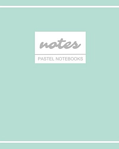 Notes Pastel Notebooks: Minty Green, Cute / Journal / Diary / Ruled Notebook, Holiday Stationery / (Trendy Designs) (8 x 10) Large Softback (Paperback)