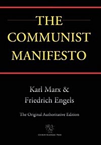 Communist Manifesto (Chiron Academic Press - The Original Authoritative Edition) (2016) (Hardcover)