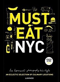 Must Eat NYC: An Eclectic Selection of Culinary Locations (Hardcover)