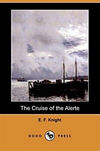 The Cruise of the Alerte (Paperback)