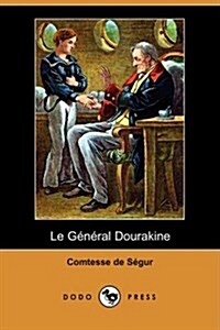 Le General Dourakine (Dodo Press) (Paperback)