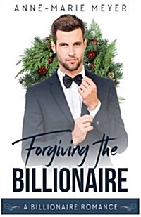 Forgiving the Billionaire (Paperback)