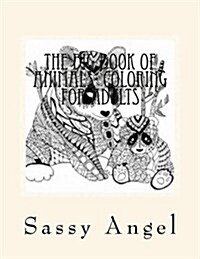 The Big Book of Animals- Coloring for Adults (Paperback)