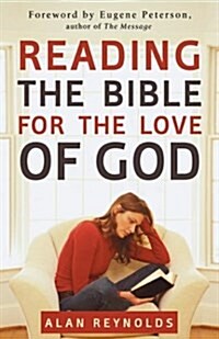 Reading the Bible for the Love of God (Paperback)