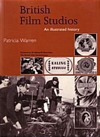 British Film Studios: An Illustrated History (Paperback, 0)