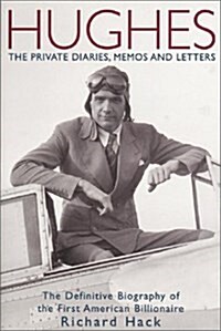 Hughes: The Private Diaries, Memos and Letters (Paperback, First Edition)