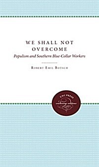 We Shall Not Overcome (Hardcover)