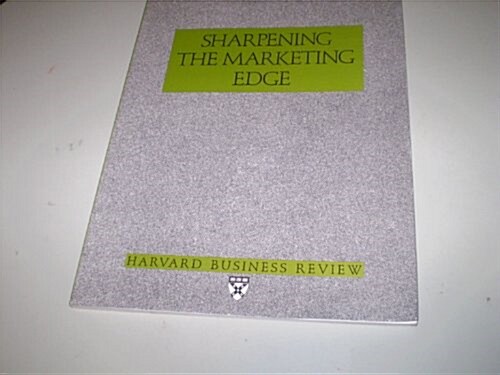 Sharpening the Marketing Edge (Paperback, Reprint)