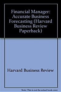Accurate Business Forecasting (Paperback)