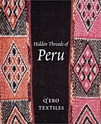 Hidden Threads of Peru (Hardcover)