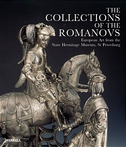 The Collections of the Romanovs (Hardcover)