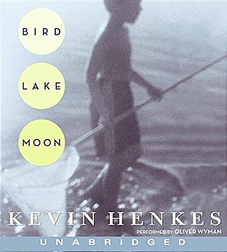 Bird Lake Moon (Audio CD, Unabridged)