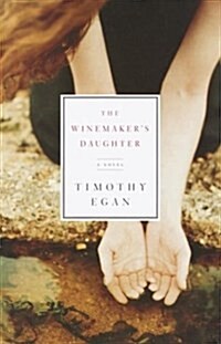 The Winemakers Daughter (Hardcover, 1st)