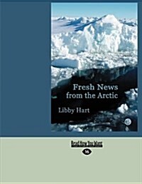 Fresh News from the Arctic (Paperback)