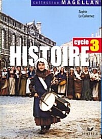 Histoire Cycle 3 (Paperback, Map, PCK)