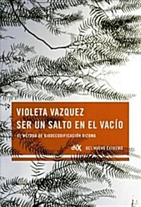 Ser Un Salto En El Vac? (Paperback)