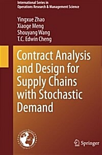 Contract Analysis and Design for Supply Chains with Stochastic Demand (Paperback, Softcover Repri)
