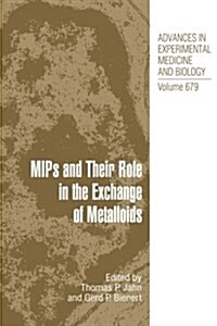 MIPS and Their Roles in the Exchange of Metalloids (Paperback, Softcover Repri)