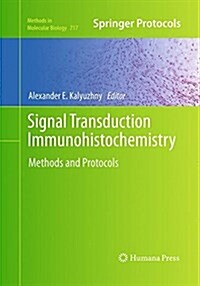 Signal Transduction Immunohistochemistry: Methods and Protocols (Paperback, Softcover Repri)