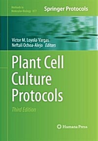 Plant Cell Culture Protocols (Paperback, 3, Softcover Repri)
