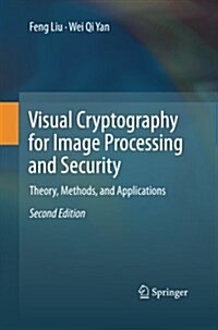 Visual Cryptography for Image Processing and Security: Theory, Methods, and Applications (Paperback, 2, Softcover Repri)