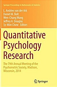 Quantitative Psychology Research: The 79th Annual Meeting of the Psychometric Society, Madison, Wisconsin, 2014 (Paperback, Softcover Repri)