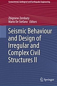 Seismic Behaviour and Design of Irregular and Complex Civil Structures II (Paperback, Softcover Repri)