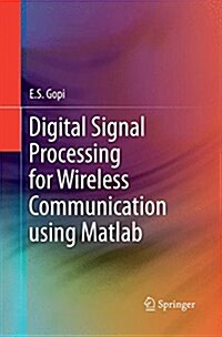 Digital Signal Processing for Wireless Communication Using MATLAB (Paperback, Softcover Repri)