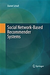 Social Network-Based Recommender Systems (Paperback, Softcover Repri)