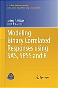 Modeling Binary Correlated Responses Using Sas, SPSS and R (Paperback, Softcover Repri)