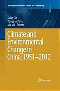 Climate and Environmental Change in China: 1951-2012 (Paperback, Softcover Repri)