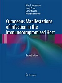 Cutaneous Manifestations of Infection in the Immunocompromised Host (Paperback, 2, Softcover Repri)