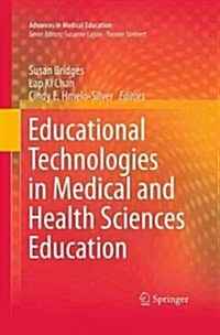 Educational Technologies in Medical and Health Sciences Education (Paperback, Softcover Repri)