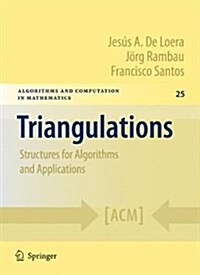 Triangulations: Structures for Algorithms and Applications (Paperback, Softcover Repri)