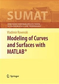 Modeling of Curves and Surfaces with Matlab(r) (Paperback, Softcover Repri)
