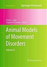 Animal Models of Movement Disorders: Volume II (Paperback, Softcover Repri)