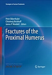 Fractures of the Proximal Humerus (Paperback, Softcover Repri)