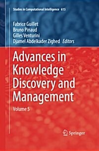 Advances in Knowledge Discovery and Management, Volume 5 (Paperback, Softcover Repri)