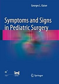 Symptoms and Signs in Pediatric Surgery (Paperback, Softcover Repri)