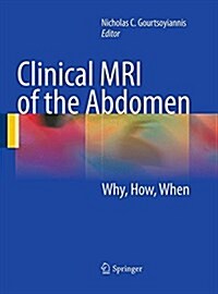 Clinical MRI of the Abdomen: Why, How, When (Paperback, Softcover Repri)