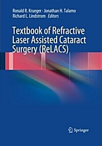 Textbook of Refractive Laser Assisted Cataract Surgery (Relacs) (Paperback, Softcover Repri)