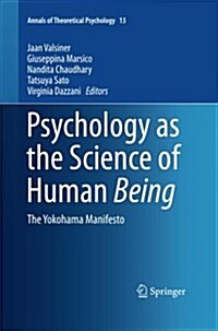 Psychology as the Science of Human Being: The Yokohama Manifesto (Paperback, Softcover Repri)